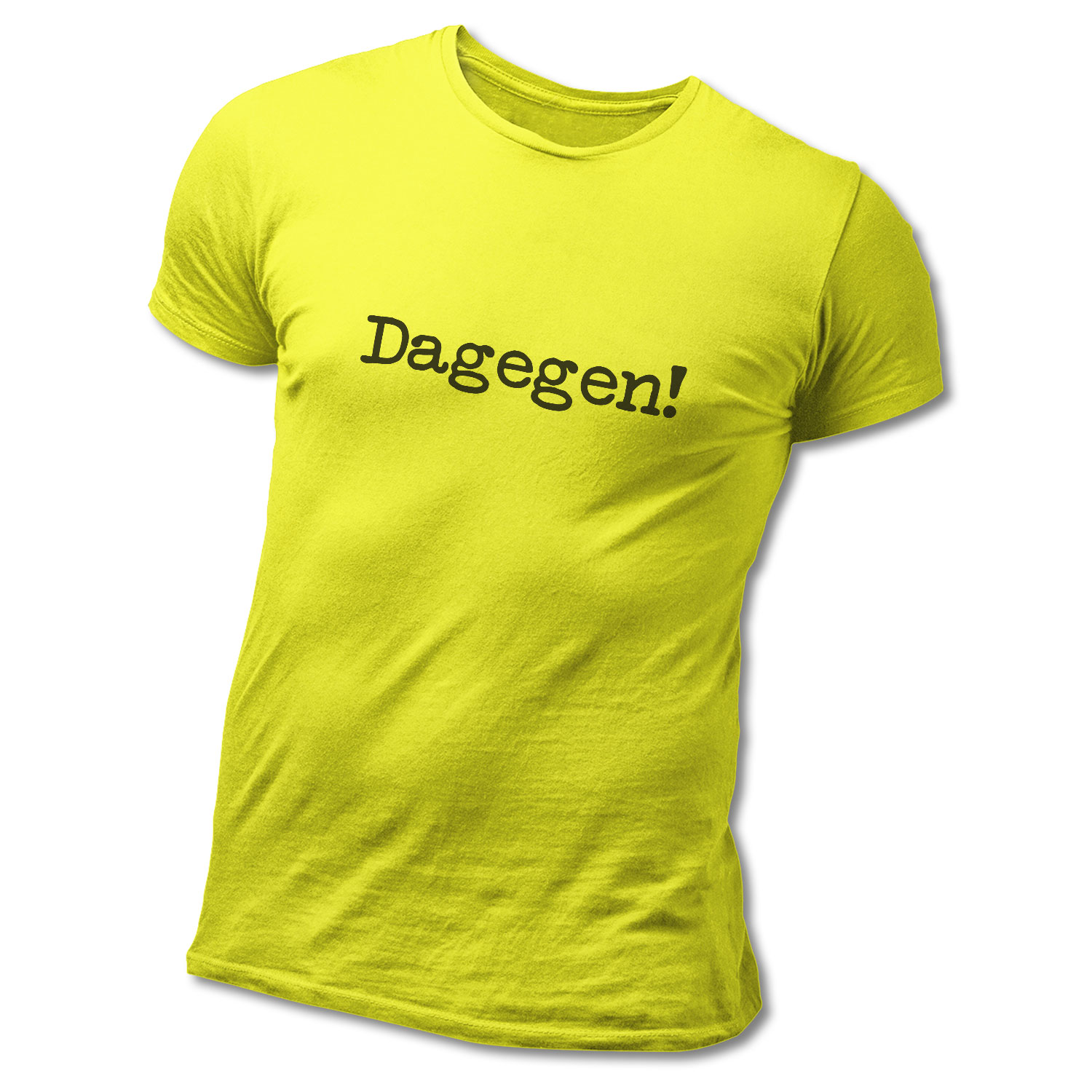 T-Shirt »Dagegen!«