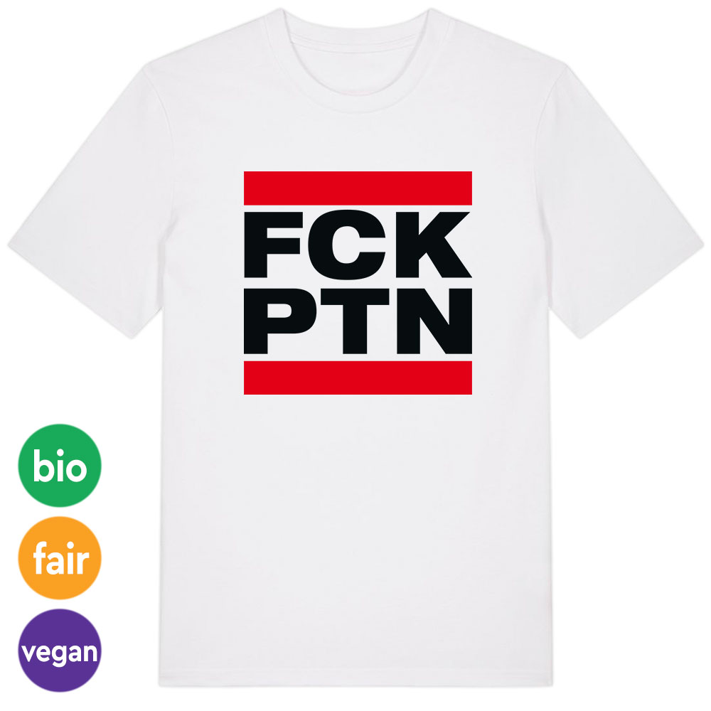 T-Shirt »FCK PTN«