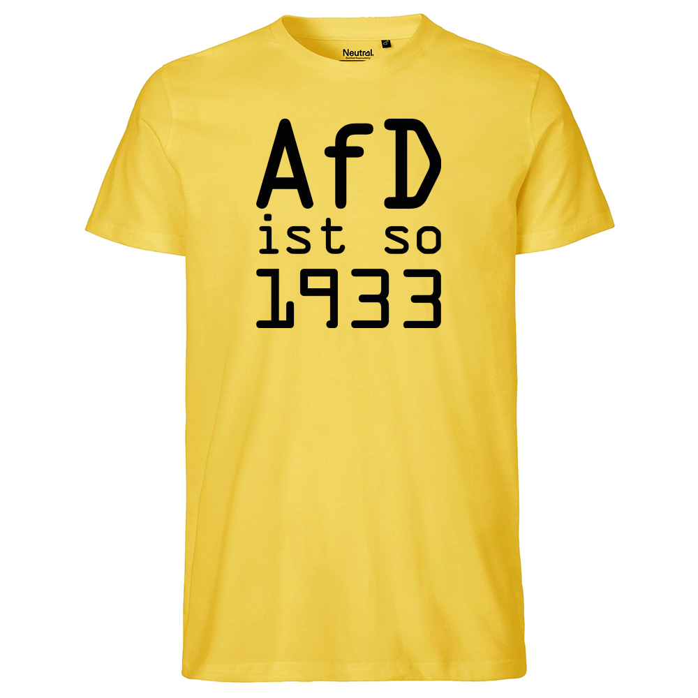 T-Shirt »AfD ist so 1933«