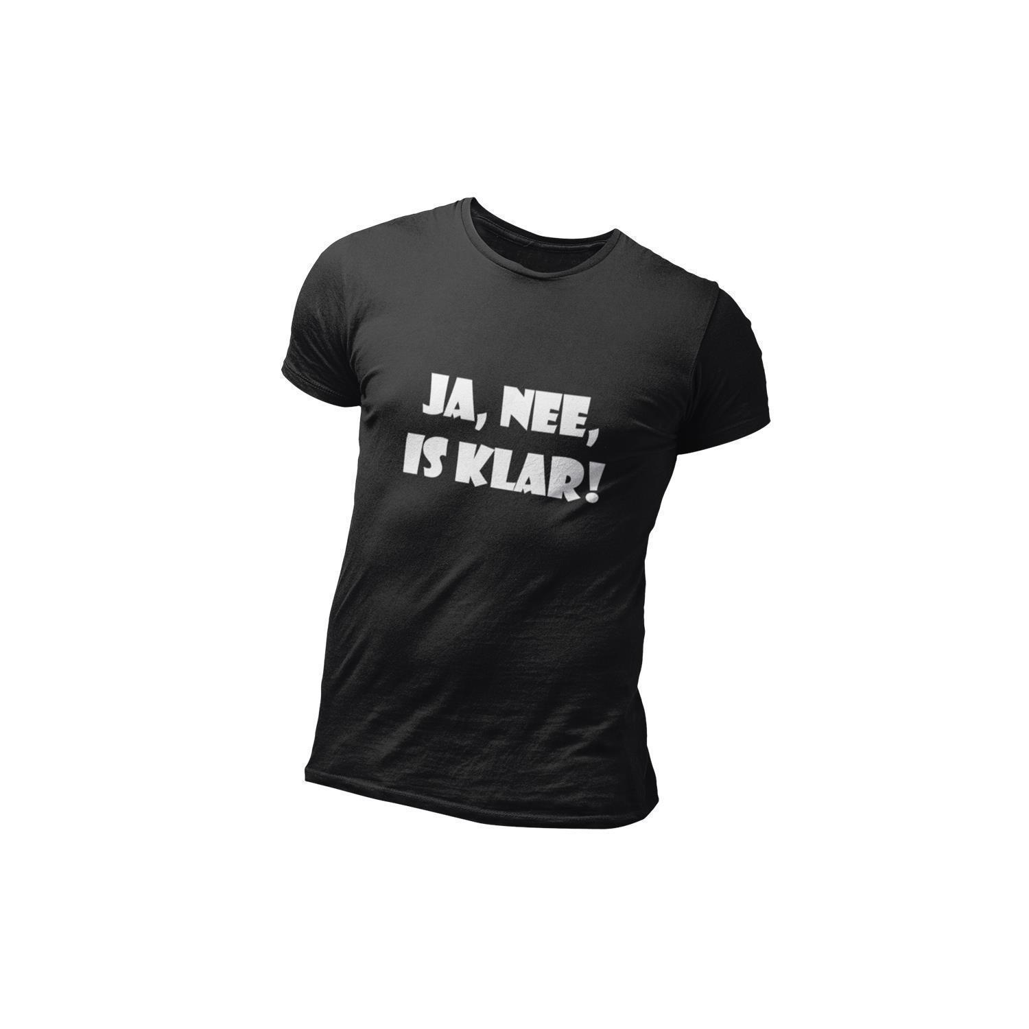T-Shirt »Ja, nee, is klar!«